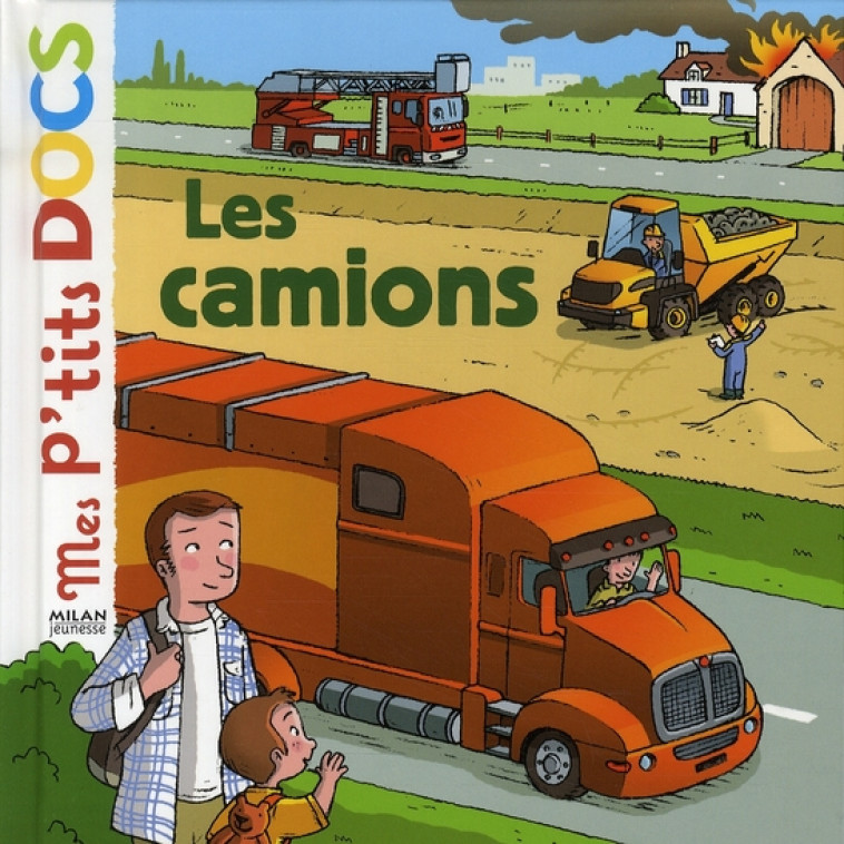 CAMIONS (LES) MES P-TITS DOCS - LEDU/DE CHAMBOURCY - BD Kids