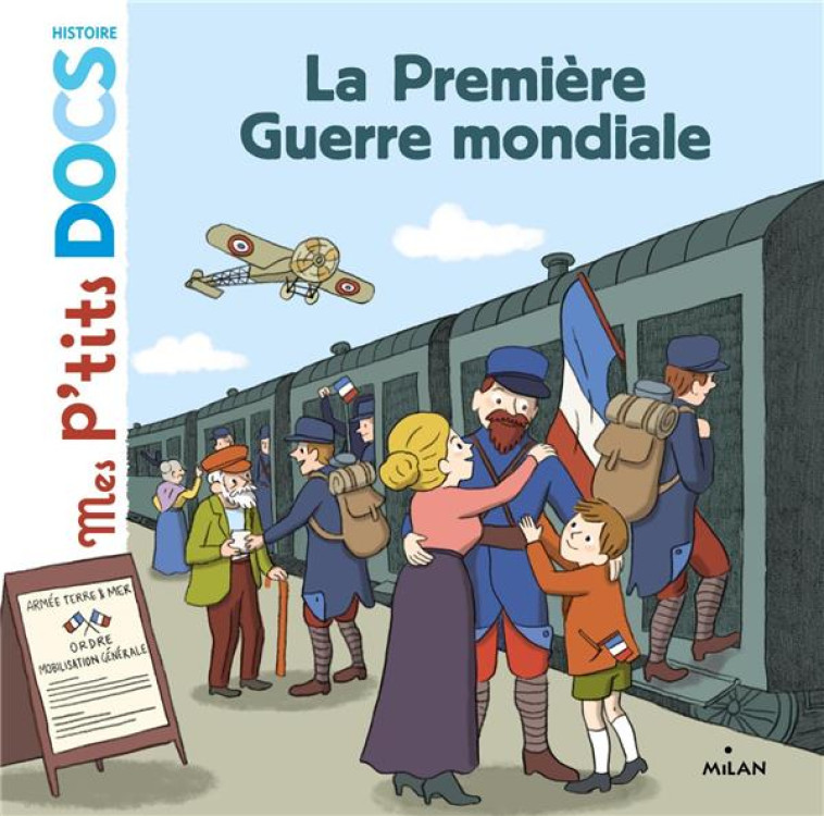 PREMIERE GUERRE MONDIALE PTITS DOCS - LEDU/GERMAIN - Milan jeunesse