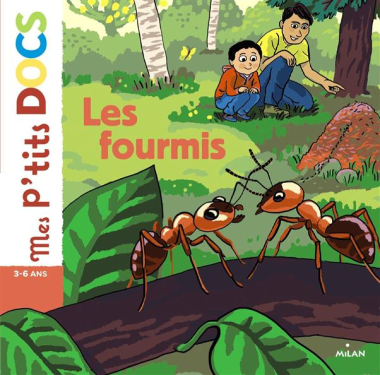 FOURMIS PTITS DOCS - LEDU/ROUQUETTE - Milan jeunesse