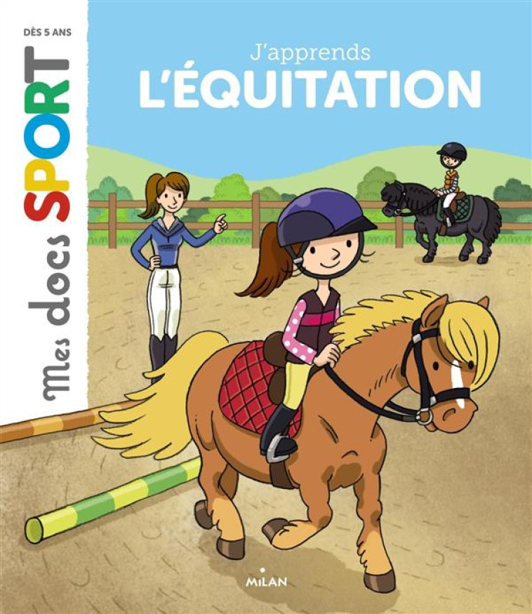 J-APPRENDS L-EQUITATION DOCS SPORT - OUSSET/CATALA - Milan jeunesse