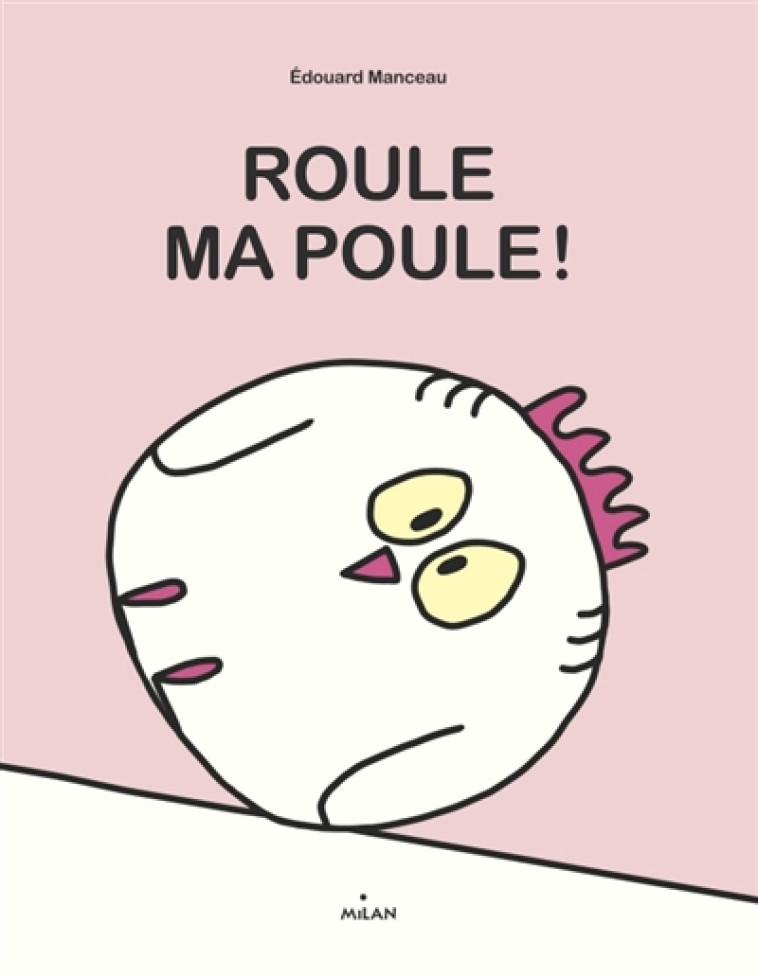 ROULE, MA POULE ! - MANCEAU EDOUARD - BD Kids