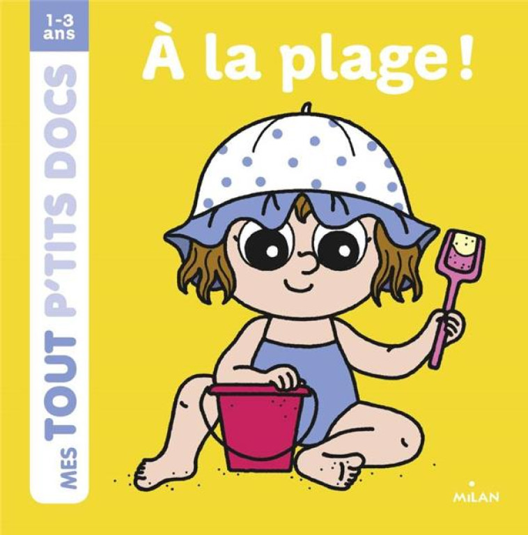 A LA PLAGE TOUT P-TITS DOCS - BATTAULT/AMELING - BD Kids