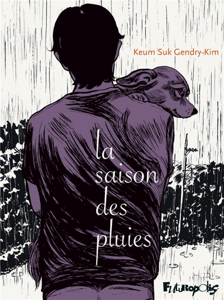 LA SAISON DES PLUIES - GENDRY-KIM KEUM SUK - GALLISOL