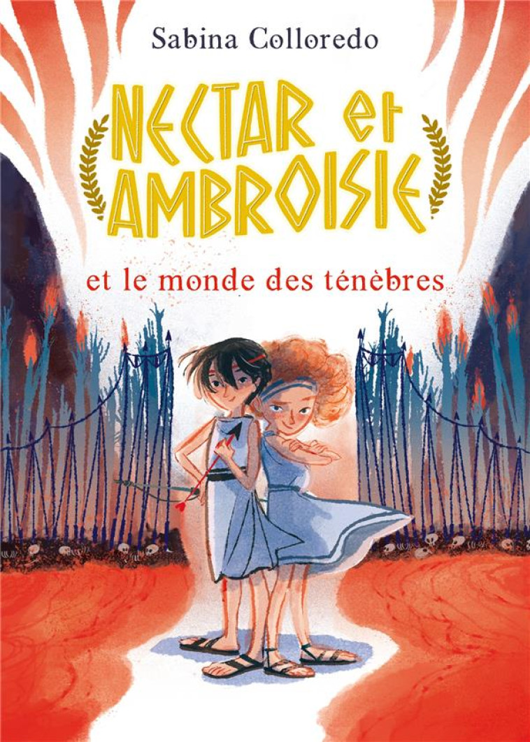 NECTAR ET AMBROISIE ET LE MONDE DES TENEBRES - TOME 1 - COLLOREDO SABINA - HACHETTE