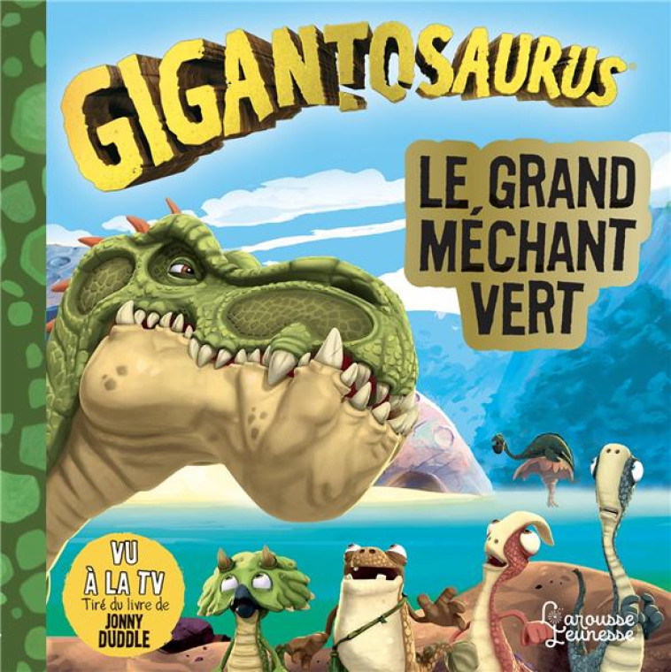 LE GRAND MECHANT VERT - DUDDLE JONNY - LAROUSSE