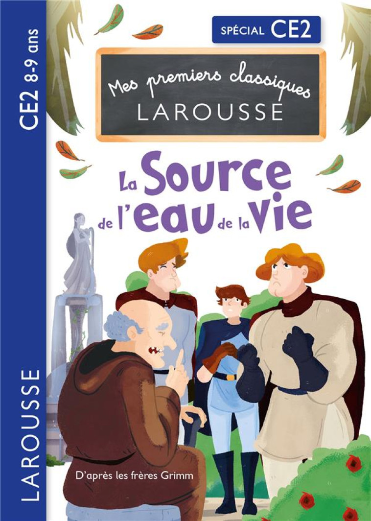 LA SOURCE DE L-EAU DE LA VIE - GRIMM FRERES - LAROUSSE