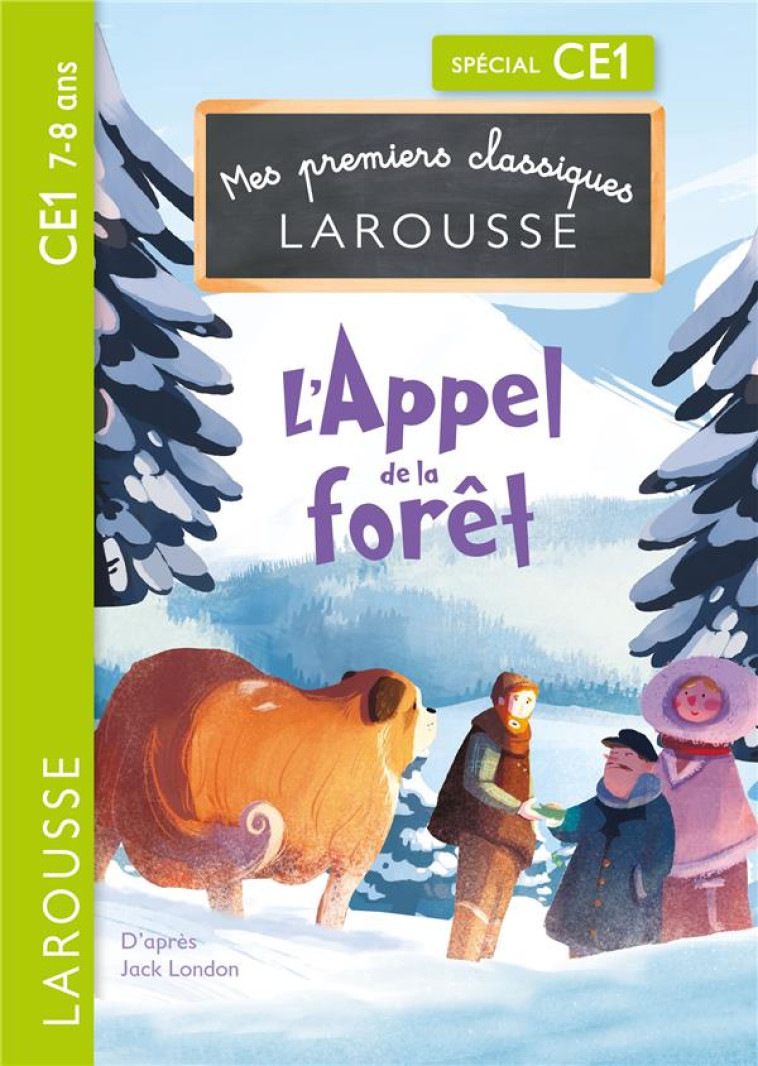 L-APPEL DE LA FORET - CE1 - LONDON JACK - LAROUSSE