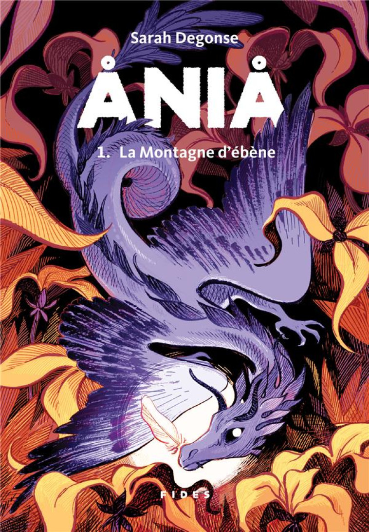 ANIA TOME1 - LA MONTAGNE D-EBENE - DEGONSE SARAH - FIDES