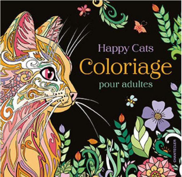 CATS - COLORIAGE POUR ADULTES - COLLECTIF - CHANTECLER