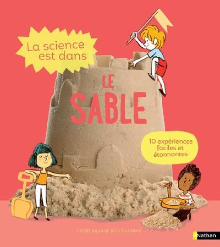 LA SCIENCE EST DANS LE SABLE - GUICHARD/JUGLA/SIMON - CLE INTERNAT