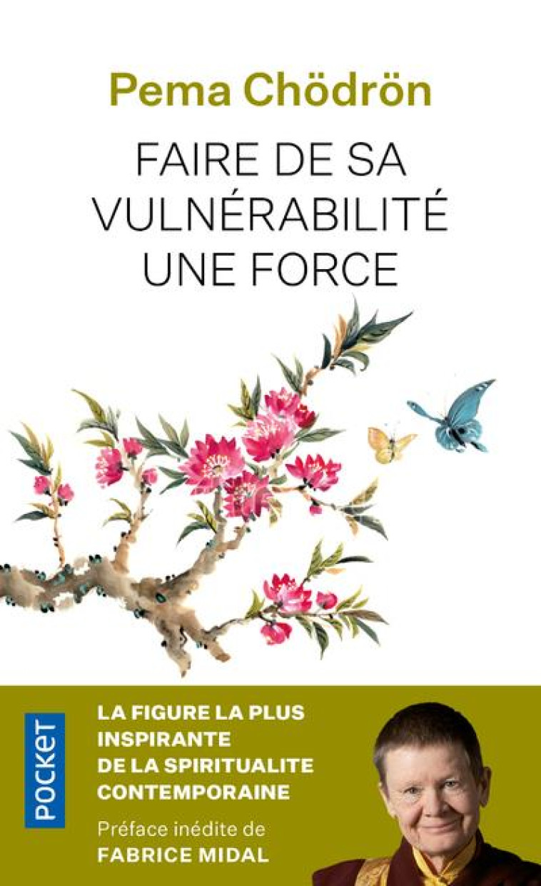 FAIRE DE SA VULNERABILITE UNE FORCE - CHODRON PEMA - POCKET