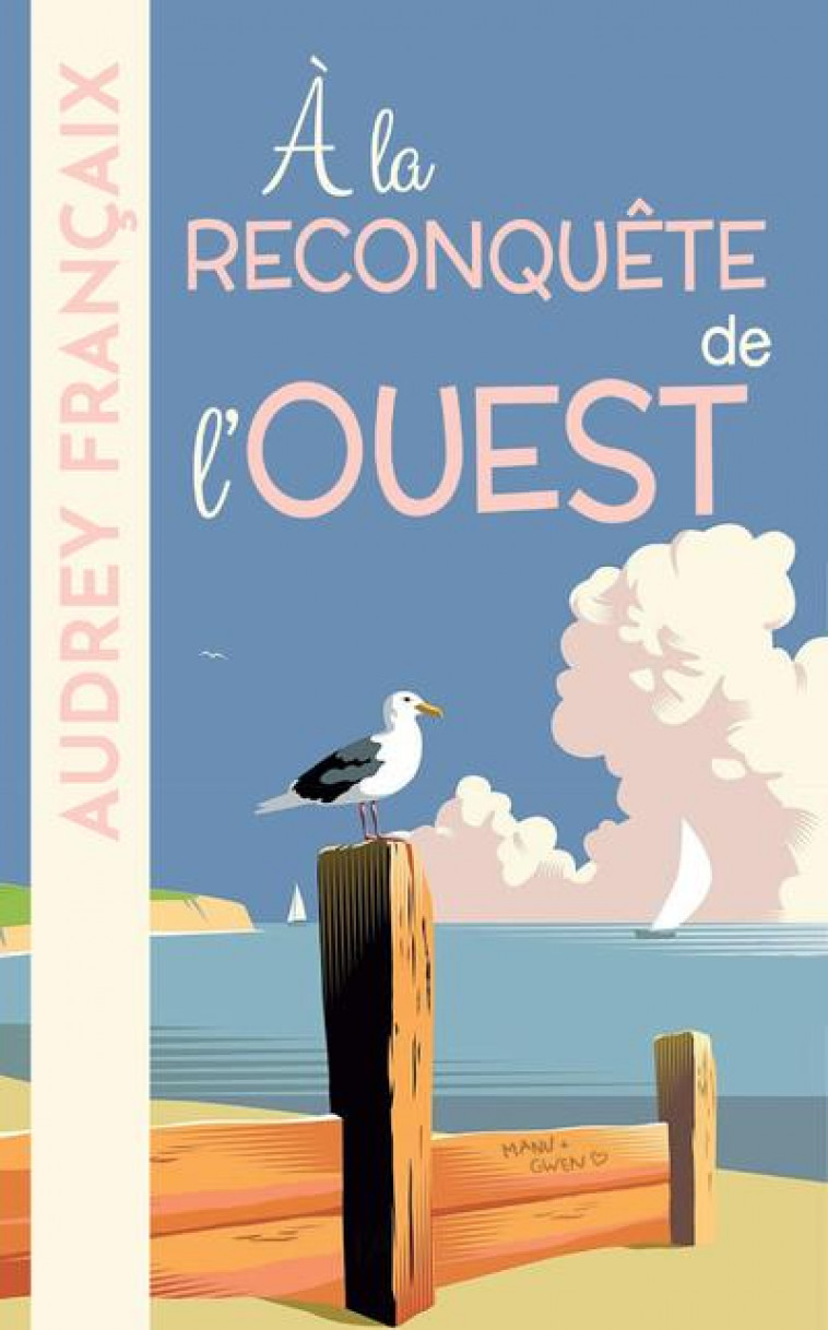 A LA RECONQUETE DE L-OUEST - FRANCAIX AUDREY - ARCHIPEL