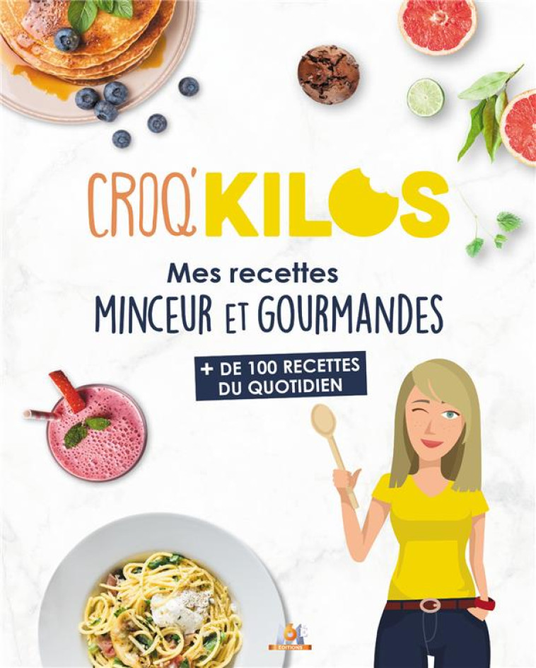 CROQ-KILOS 5 - MES RECETTES MINCEUR ET GOURMANDES DU QUOTIDIEN - XXX - M6