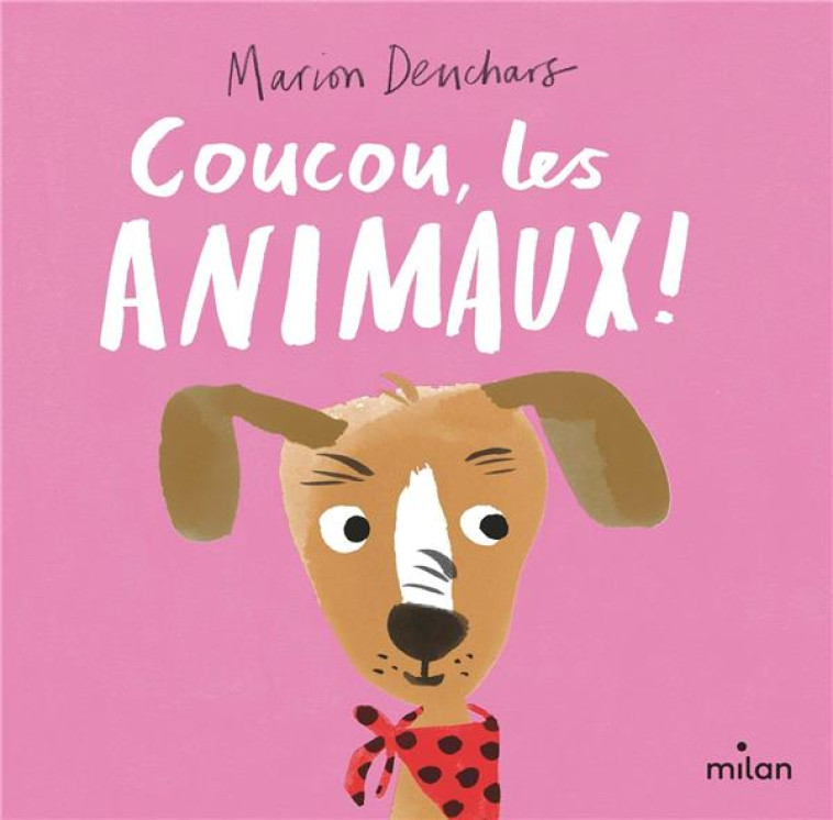 COUCOU, LES ANIMAUX ! - DEUCHARS MARION - MILAN