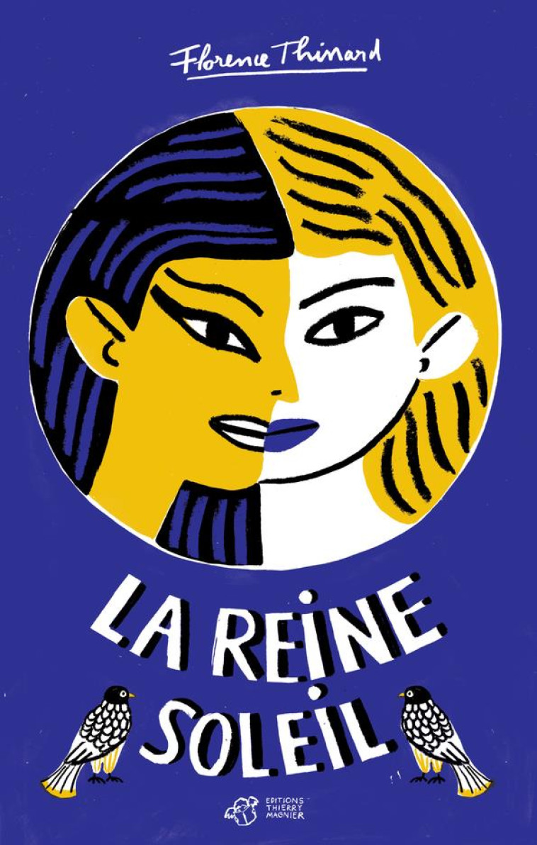 LA REINE-SOLEIL - THINARD/CARRON - THIERRY MAGNIER