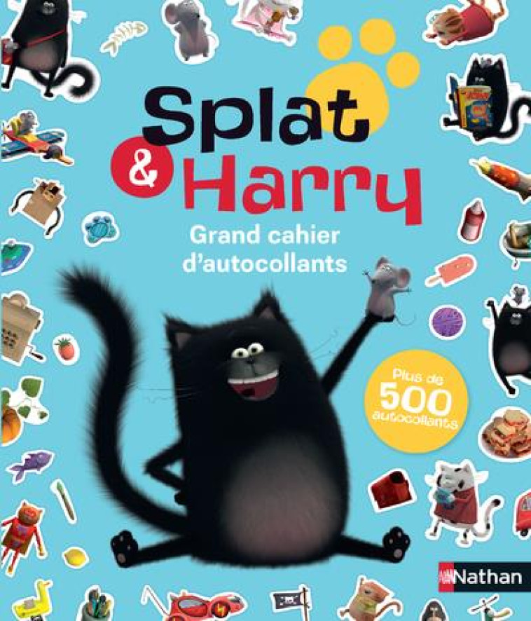 SPLAT & HARRY: GRAND CAHIER D-AUTOCOLLANTS - SCOTTON ROB - NC