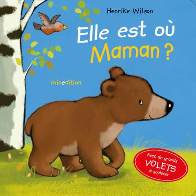 ELLE EST OU, MAMAN ? - WILSON - MINEDITION