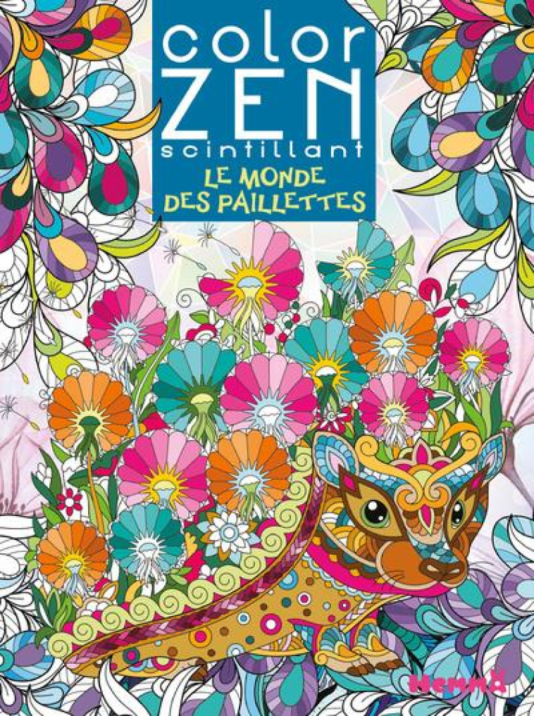 COLOR ZEN SCINTILLANT - LE MONDE DES PAILLETTES - COLLECTIF - HEMMA