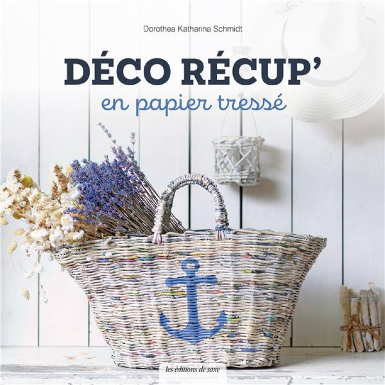 DECO RECUP EN PAPIER TRESSE - SCHMIDT D K. - DE SAXE