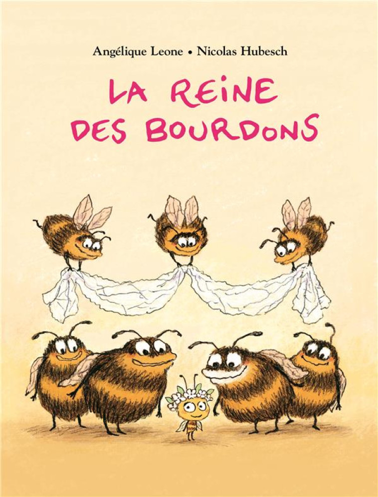 LA REINE DES BOURDONS - LEONE/HUBESCH - EDL