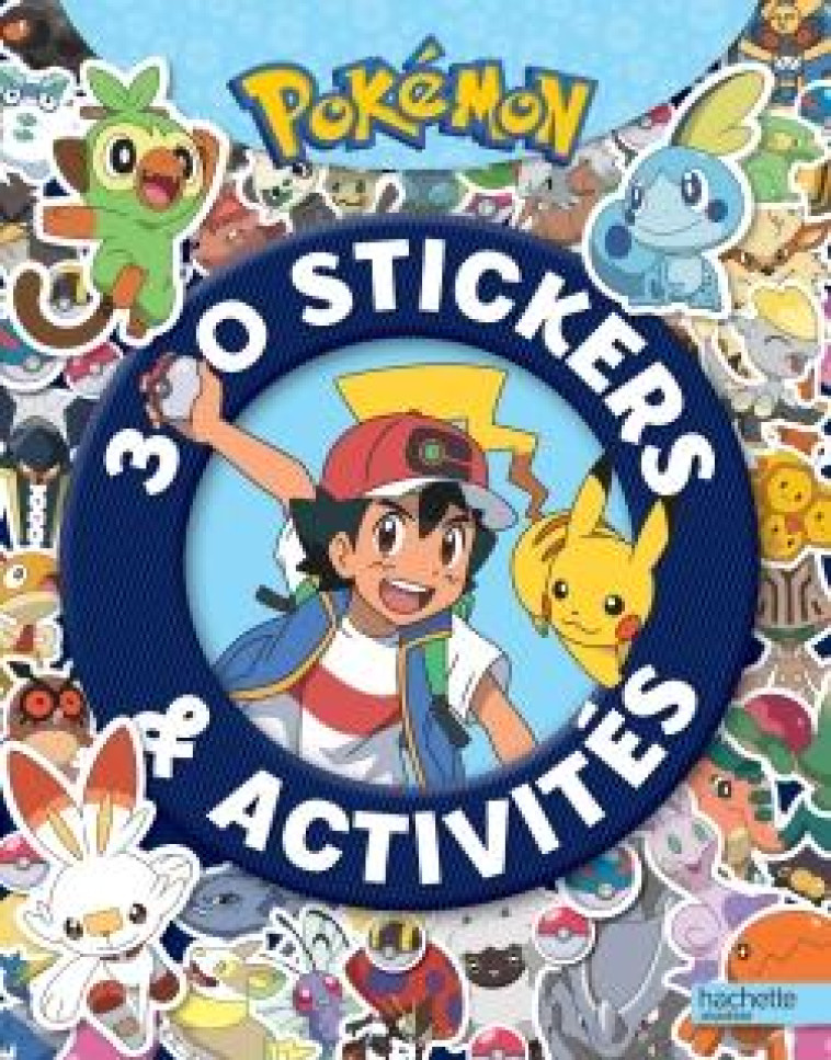 POKEMON - 300 STICKERS - XXX - HACHETTE