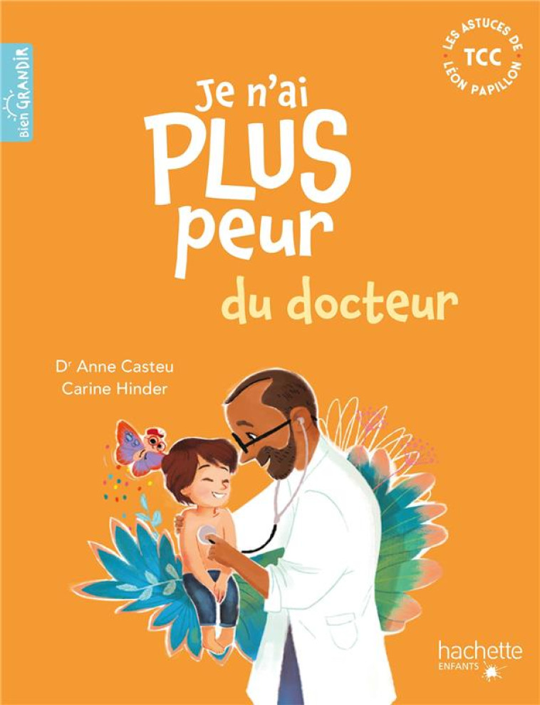 JE N'AI PLUS PEUR DU DOCTEUR - CASTEU/HINDER - HACHETTE