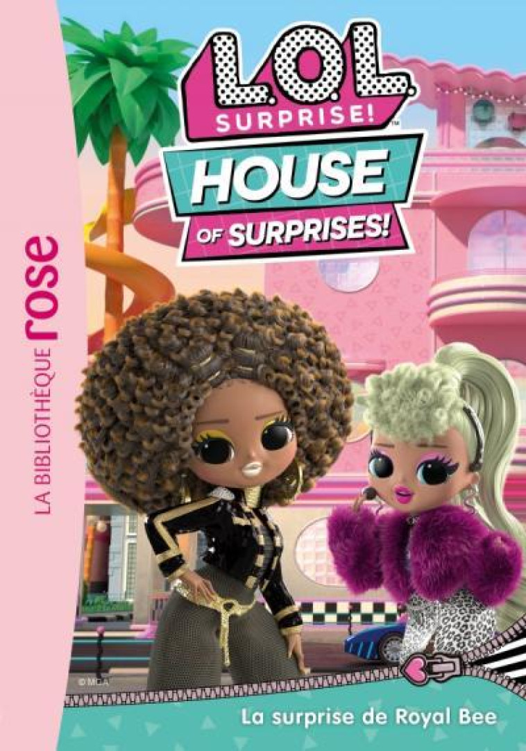 L.O.L. SURPRISE ! HOUSE OF SURPRISES - T01 - L.O.L. SURPRISE ! HOUSE OF SURPRISES 01 - XXX - HACHETTE