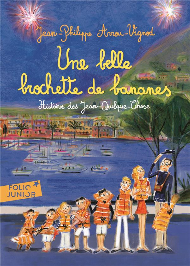 UNE BELLE BROCHETTE DE BANANES - ARROU-VIGNOD - Gallimard-Jeunesse