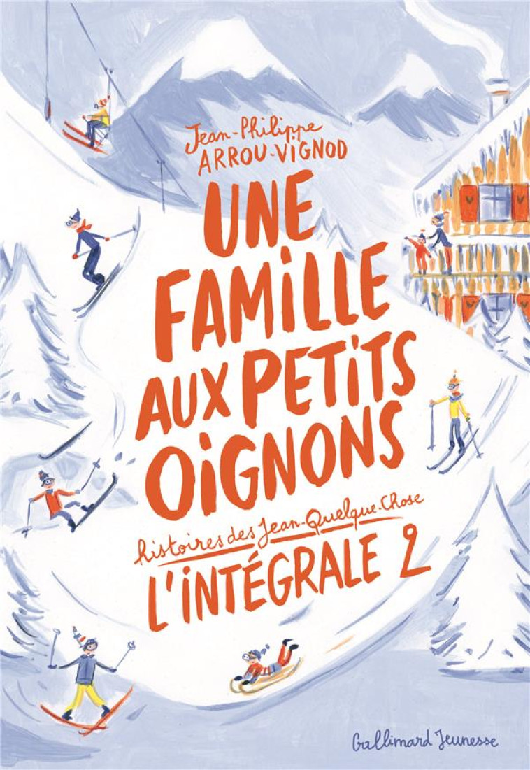 UNE FAMILLE AUX PETITS OIGNONS - L'INTEGRALE 2 - ARROU-VIGNOD - GALLIMARD