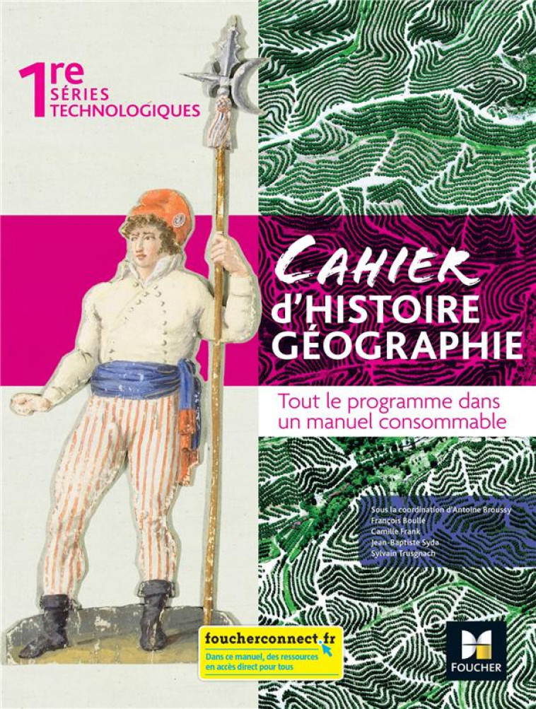 LES NOUVEAUX CAHIERS - HISTOIRE-GEOGRAPHIE-EMC 1RE SERIES TECHNOLOGIQUES - ED. 2022 - LIVRE ELEVE - BROUSSY ANTOINE - FOUCHER