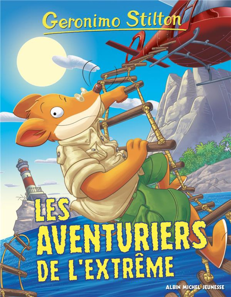 LES AVENTURIERS DE L'EXTREME - STILTON GERONIMO - ALBIN MICHEL