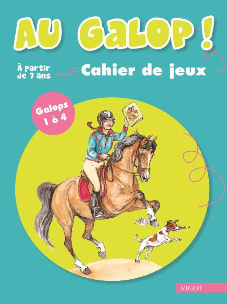 AU GALOP ! CAHIER DE JEUX GALOPS 1 ET 2 - OUSSEDIK MARINE - VIGOT