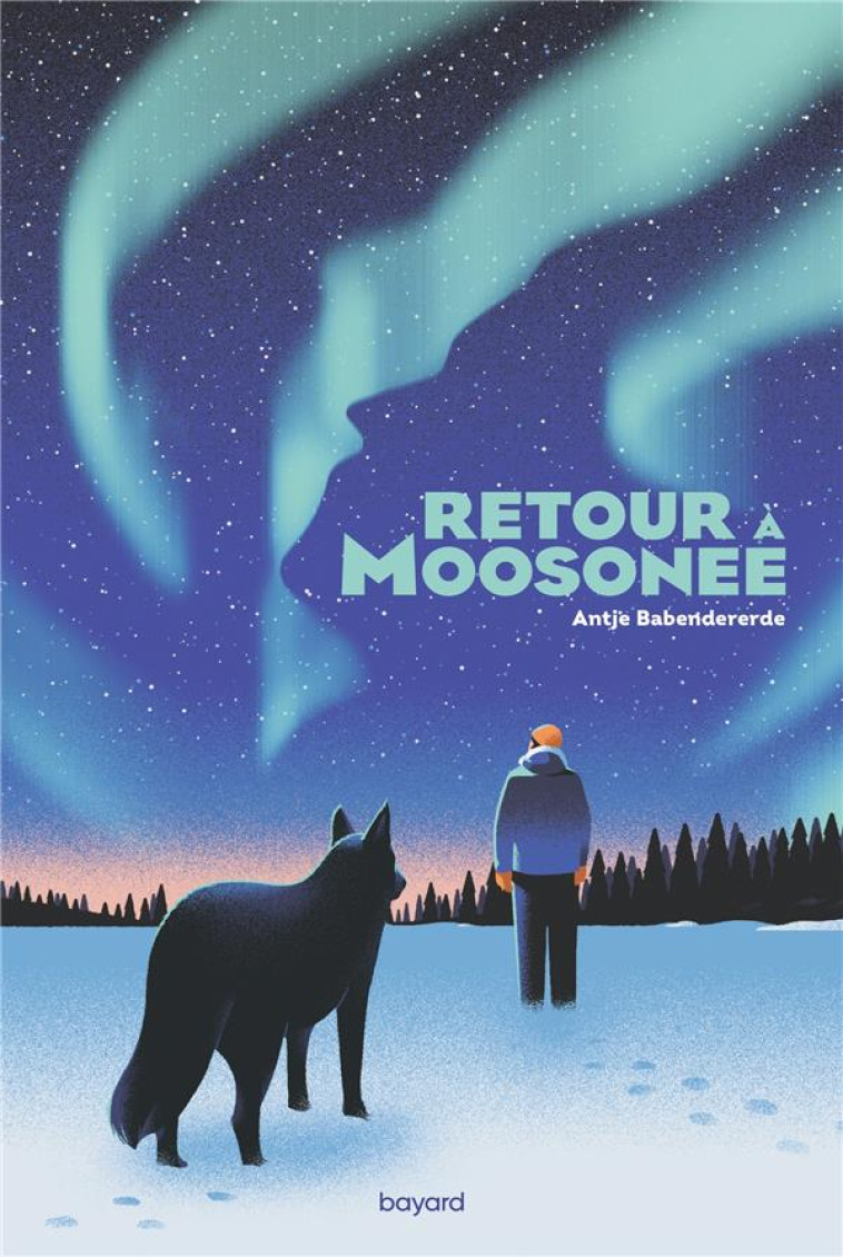 RETOUR A MOOSONEE - BABENDERERDE - BAYARD JEUNESSE