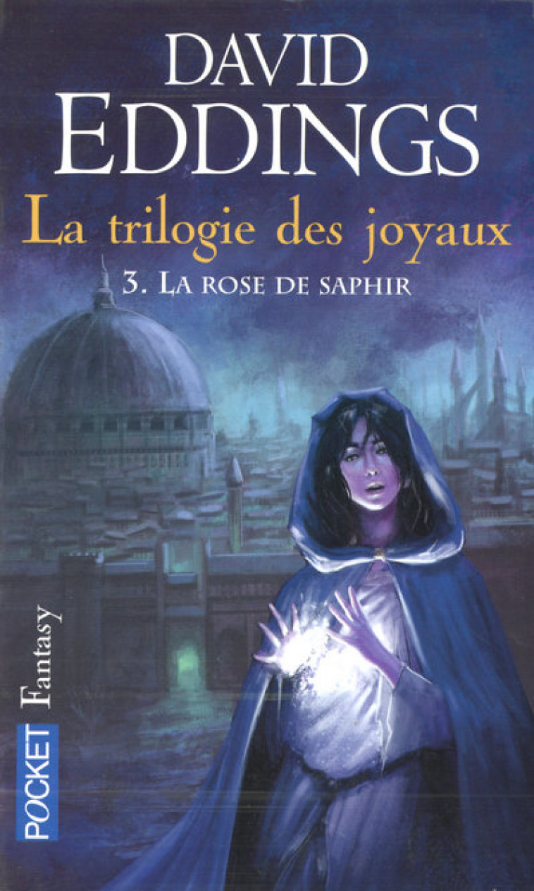LA TRILOGIE DES JOYAUX T3 LA ROSE SAPHIR - EDDINGS DAVID - POCKET