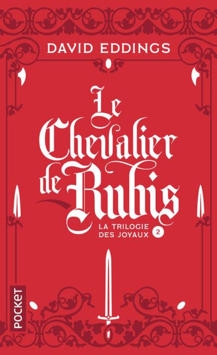 LA TRILOGIE DES JOYAUX T2 LE CHEVALIER DE R UBIS - EDDINGS DAVID - POCKET