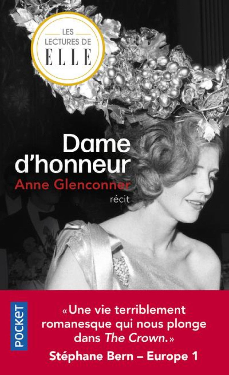 DAME D'HONNEUR - UNE VIE D'EXCEPTION DANS L'OMBRE DE LA COURONNE - GLENCONNER ANNE - POCKET