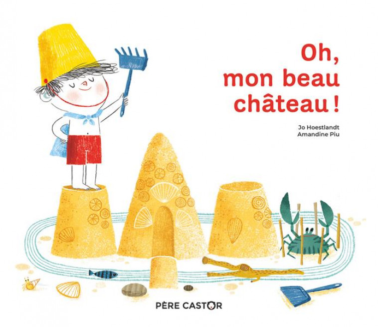 OH MON BEAU CHATEAU ! - HOESTLANDT/PIU - FLAMMARION