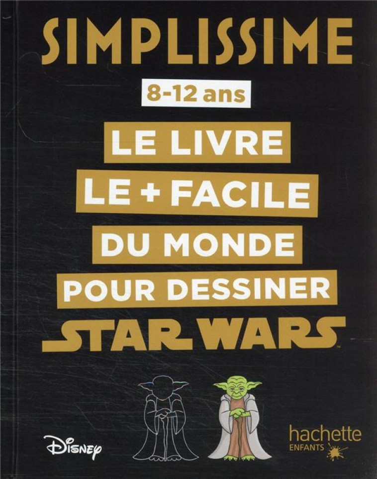 SIMPLISSIME - DESSINER STAR WARS - HERZOG LISE - HACHETTE