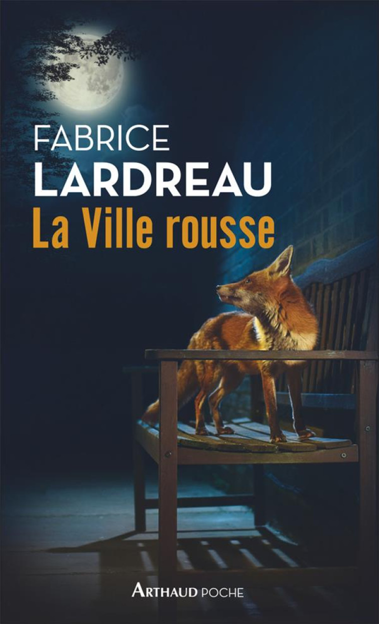 LA VILLE ROUSSE - LARDREAU FABRICE - FLAMMARION