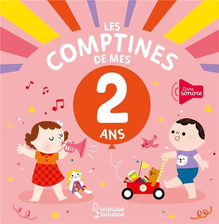 LES COMPTINES DE MES 2 ANS - STARON BERENGERE - LAROUSSE