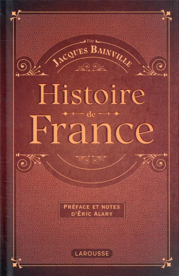 HISTOIRE DE FRANCE - BAINVILLE JACQUES - LAROUSSE