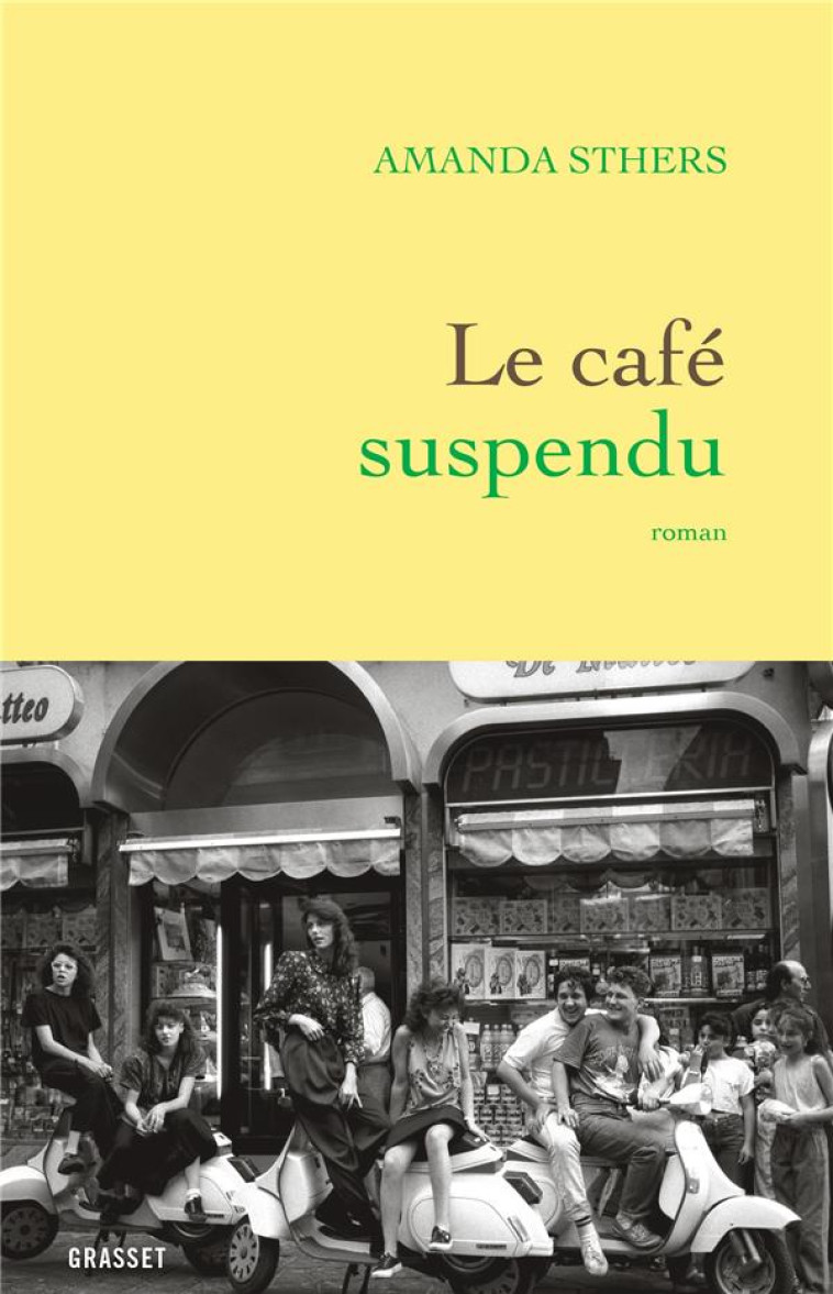 LE CAFE SUSPENDU - ROMAN - STHERS AMANDA - GRASSET