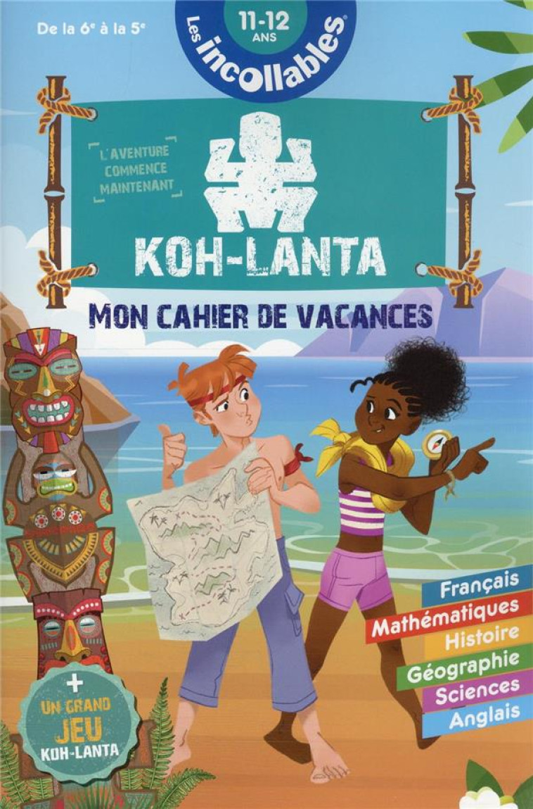 CAHIER DE VACANCES KOH LANTA- DE LA 6E A LA 5E - 11-12 ANS - XXX - PRISMA