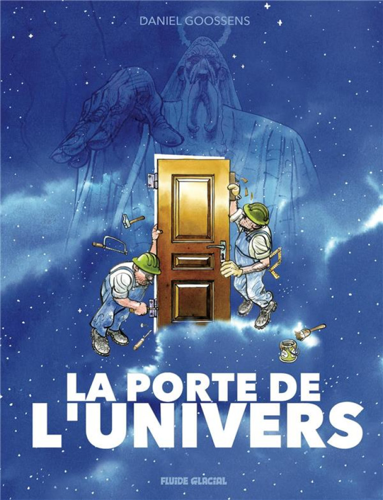 GOOSSENS DIVERS - LA PORTE DE L'UNIVERS - GOOSSENS DANIEL - FLUIDE GLACIAL