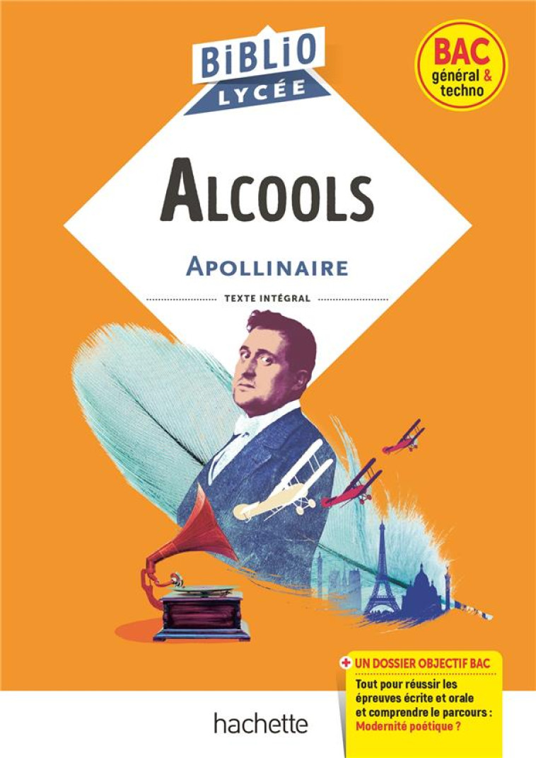 BIBLIOLYCEE - ALCOOLS, G. APOLLINAIRE - APOLLINAIRE G. - HACHETTE