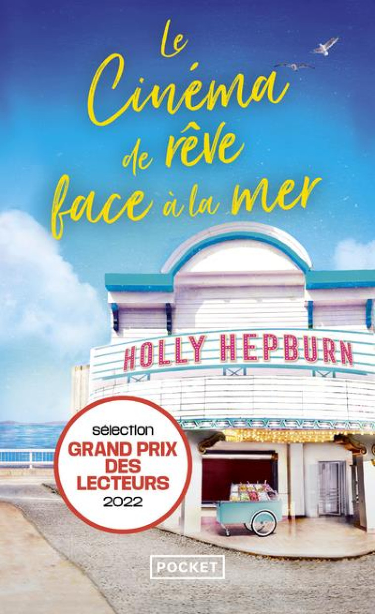 LE CINEMA DE REVE FACE A LA MER - HEPBURN HOLLY - POCKET