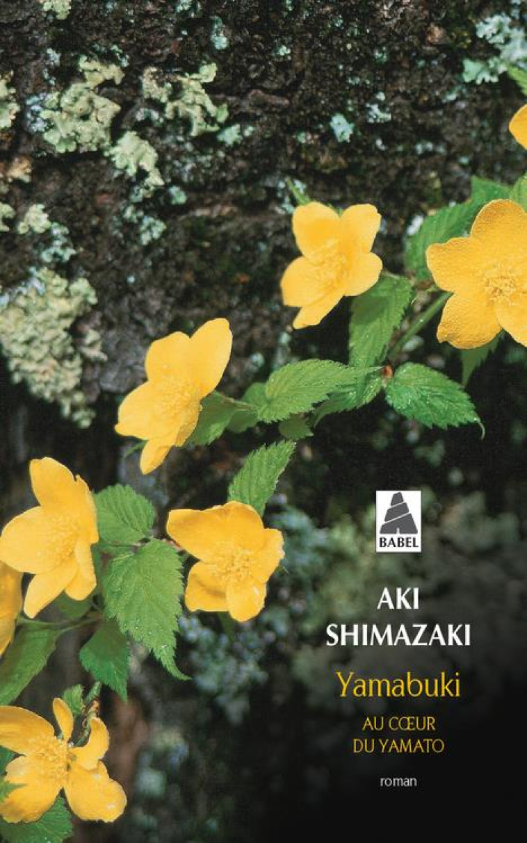 YAMABUKI (BABEL) - SHIMAZAKI AKI - Actes Sud