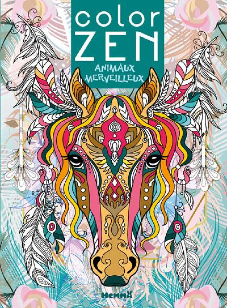 COLOR ZEN - ANIMAUX MERVEILLEUX - COLLECTIF - HEMMA