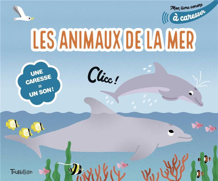 MES ANIMAUX DE LA MER A CARESSER - COCKLICO - TOURBILLON