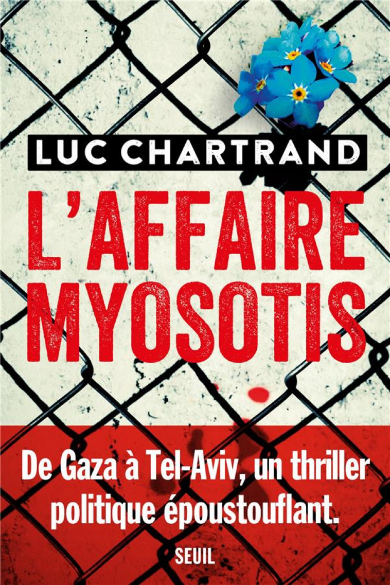 L'AFFAIRE MYOSOTIS - CHARTRAND LUC - SEUIL